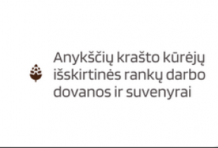 Pagaminta Anykščiuose